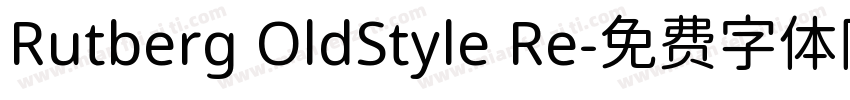 Rutberg OldStyle Re字体转换